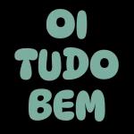 Oi, tudo bem?...