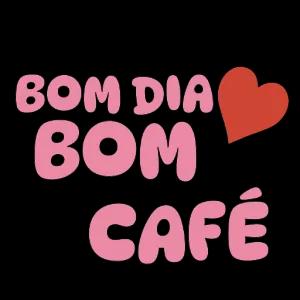 BOM DIA BOM CAFÉ - getsticker.com