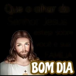 Que o olhar do Senhor Jesus esteja sobre você e sua FAMÍLIA BOM DIA  - getsticker.com