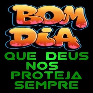 BOM DIA QUE DEUS NOS PROTEJA SEMPRE - getsticker.com