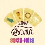 SEMANA Santa sexta-feira