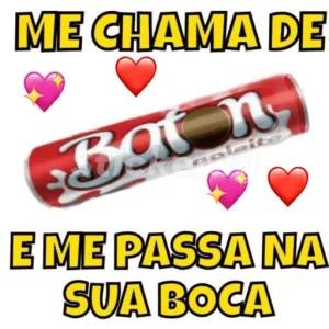 ME CHAMA DE BATOM E ME PASSA NA TUA BOCA - getsticker.com
