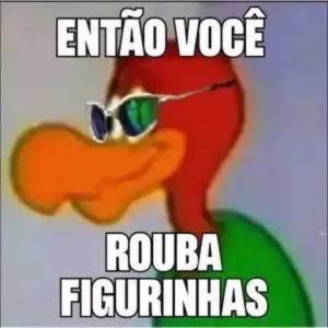 ENTÃO VOCÊ ROUBA FIGURINHAS - getsticker.com