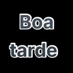 boa tarde