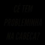 eu vo joga pedra na sua casa