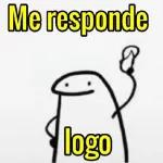 Me responde logo