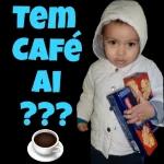 tem café ai?