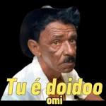 Tu é doidoo omi 