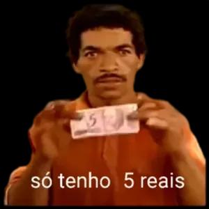 só tenho 5 reais - getsticker.com