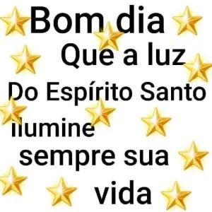 Bom dia Que a luz Do Espirito Santo ilumine sempre sua vida - getsticker.com