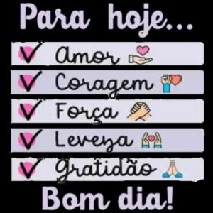 Para hoje...  Amor  Coragem  Força  Leveza  Gratidão Bom dia! - getsticker.com