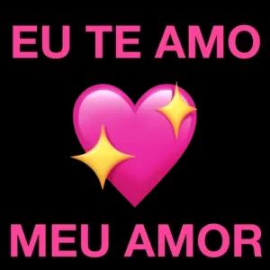 EU TE AMO MEU AMOR - getsticker.com