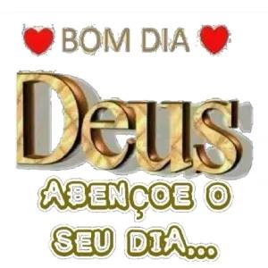❤️ BOM DIA ❤️ Deus ABENÇOE O SEU DIA... - getsticker.com