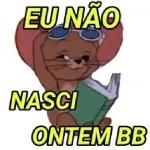  EU NÃO
NASCI
ONTEM BB