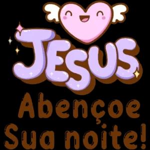 JESUS Abençoe Sua noite! - getsticker.com