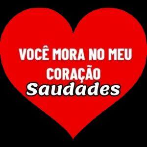 Você mora no meu coração. Saudades. - getsticker.com