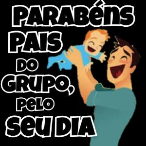 PARABéns PAIS DO GRUPO, PELO seu DIA  - getsticker.com