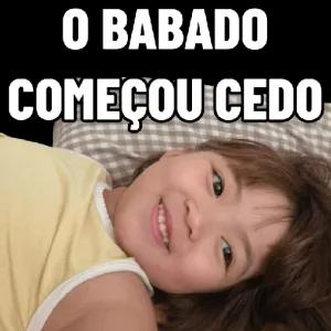 O BABADO COMEÇOU CEDO - getsticker.com