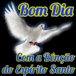 Bom Dia Com a Bênção do Espírito Santo - getsticker.com
