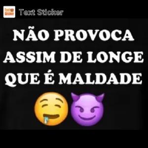 Não provoca assim de longe que é maldade - getsticker.com
