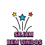 SEJAM BEM VINDOS