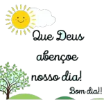 Deus abençoe nosso dia!