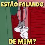 ESTÃO FALANDO DE MIM?