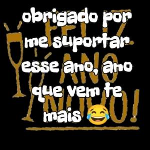 obrigado por me suportar esse ano, ano que vem te mais 😂 - getsticker.com