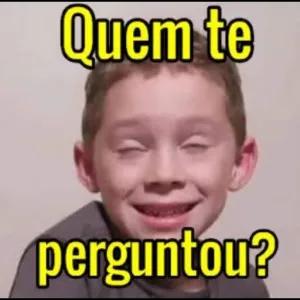 Quem te perguntou? - getsticker.com