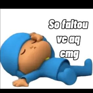 So faltou vc aq cmg - getsticker.com