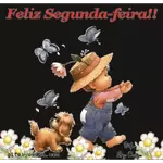 Feliz Segunda-feira!