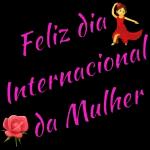 Feliz dia internacional da mulher