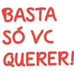 BASTA SÓ VC QUERER!