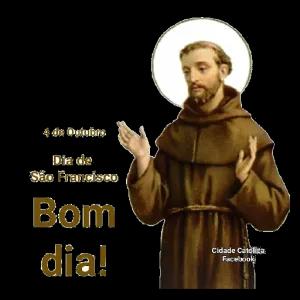 4 de Outubro Dia de São Francisco Bom dia! Cidade Católica Facebook  - getsticker.com