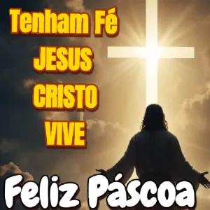 Tenham Fé JESUS CRISTO VIVE Feliz Páscoa - getsticker.com