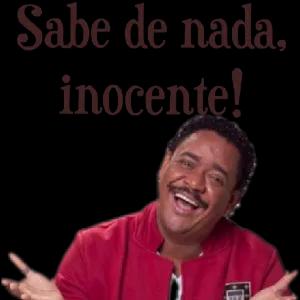 Sabe de nada, inocente!  - getsticker.com
