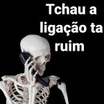 A ligação tá ruim