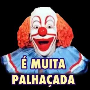 É MUITA PALHACADA - getsticker.com