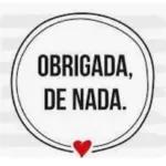 OBRIGADA, DE NADA.