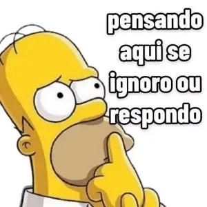 pensando aqui se ignoro ou respondo - getsticker.com