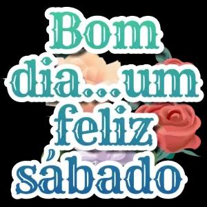 Bom dia...um feliz sábado, - getsticker.com