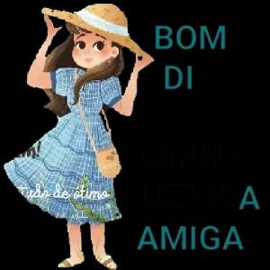 BOM DIA MINHA Tudo de stimo QUERIDA AMIGA - getsticker.com