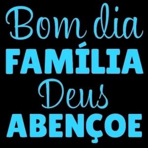 Bom dia FAMÍLIA Dens ABENÇOE - getsticker.com