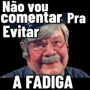 Não vou comentar Pra Evitar A FADIGA - getsticker.com