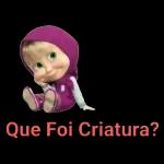 Que foi criatura?