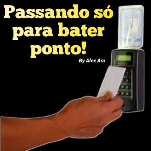 Passando só para bater ponto! By Alex Ara e se Card 3 - getsticker.com