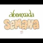 abençoada Semana