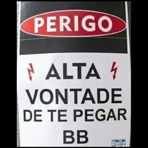 PERIGO N ALTA 4 VONTADE DE TE PEGAR BB Daily - getsticker.com