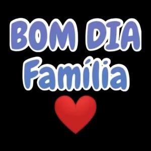 BOM DIA Família - getsticker.com