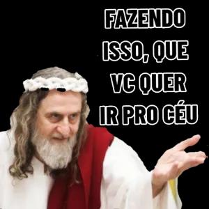 FAZENDO ISSO, QUE VC QUER IR PRO CÉU  - getsticker.com